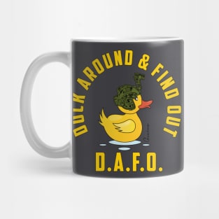 DAFO II Duck Around Find Out Mug